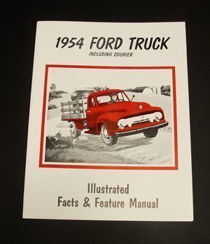 1954 FORD TRUCK ILL. FACTS/FEATRUES MANUAL